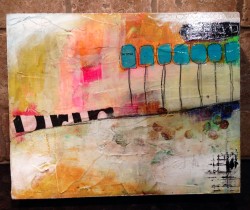 "BE TRUE".. an abstract landscape .. collage, acrylics, graphite..