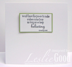 Here's the inside of Lesliebella's card using the quote that comes with Faith