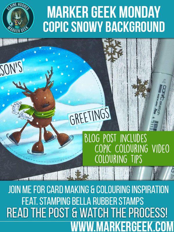Marker Geek Monday - Adding a Snowy Background to an image using Copic Markers. Click through for the video and colouring tips!