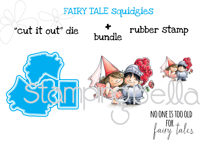 Stamping Bella JANUARY 2017 rubber stamp release-FAIRY TALE SQUIDGIES "CUT IT OUT" die and RUBBER STAMP BUNDLE