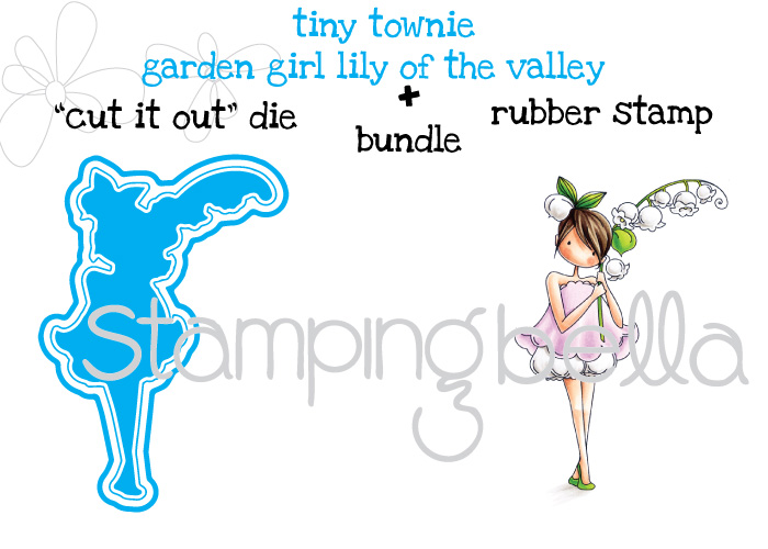 Stamping Bella JANUARY 2017 rubber stamp release-Tiny Townie Garden Girl LILY OF THE VALLEY BUNDLE