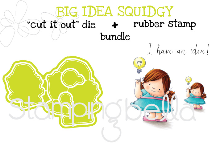 Stamping Bella SPRING 2017 RELEASE- BIG IDEA squidgy RUBBER stamp + "CUT IT OUT DIE" BUNDLE (save 15%0