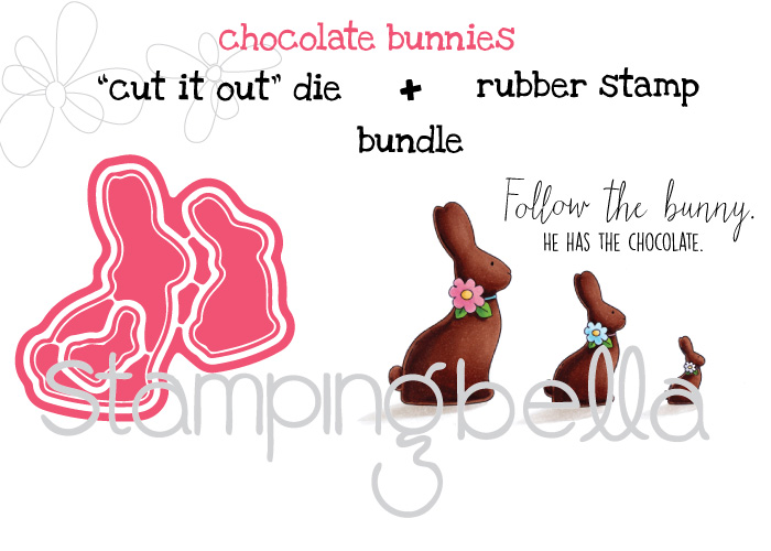 Stampingbella SPRING 2017 RELEASE- CHOCOLATE BUNNIES RUBBER STAMP + "CUT IT OUT" DIES BUNDLE