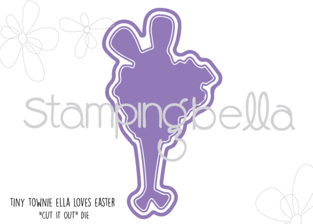 Stampingbella SPRING 2017 RELEASE- TINY TOWNIE ELLA loves EASTER "CUT IT OUT" DIE