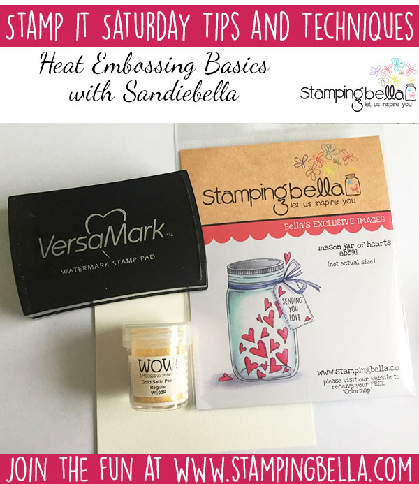 Stamping Bella Stamp It Saturday - Heat Embossing Basics with Sandiebella