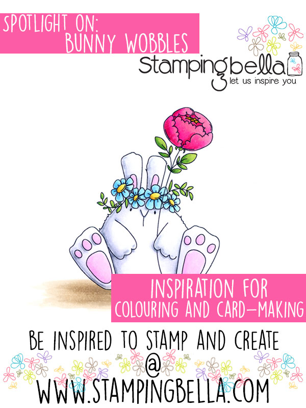 Stamping Bella Spotlight On The Bunny Wobbles (with videos)
