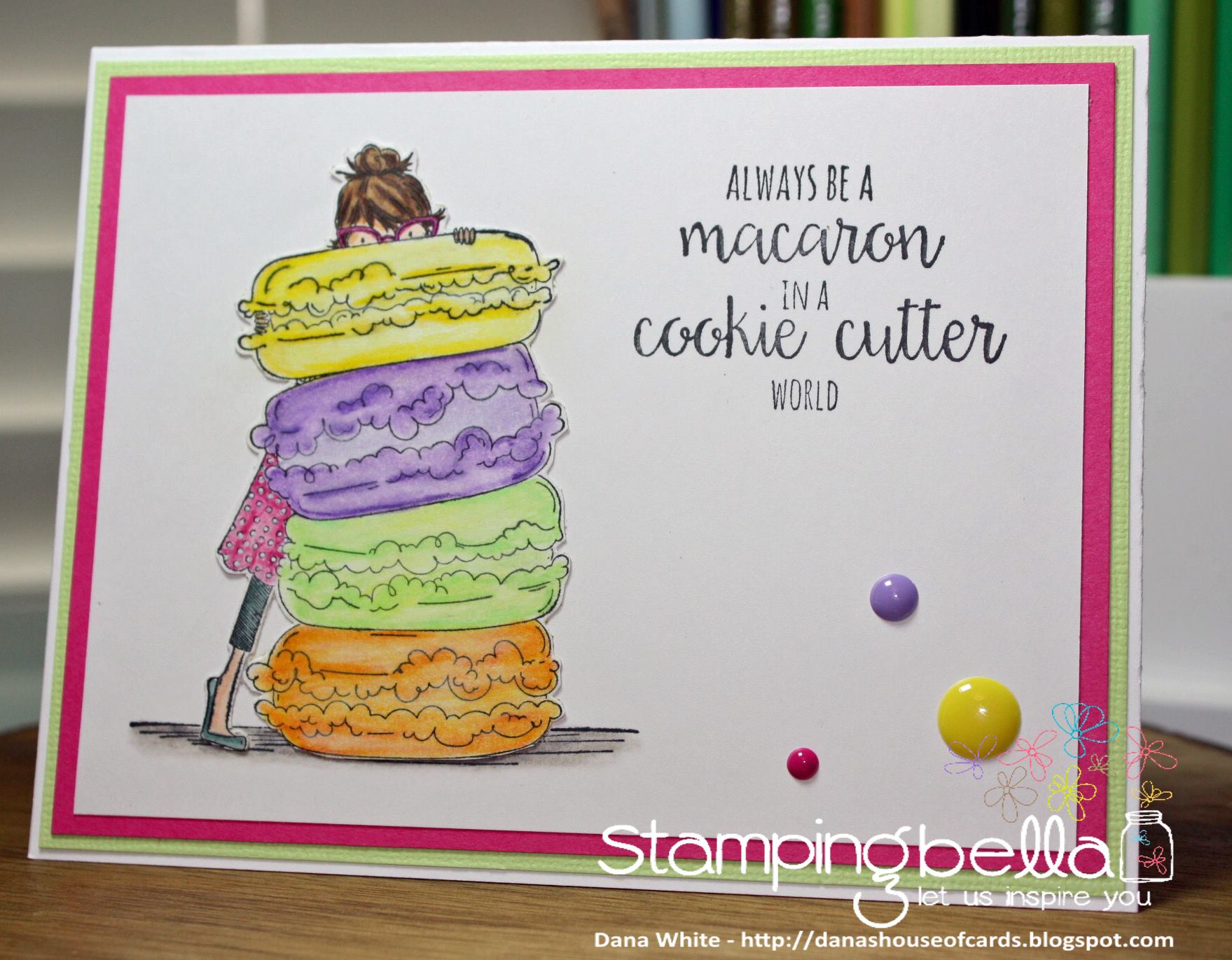 Bellarific Friday with STAMPING BELLA August 25th 2017. Rubber stamp used TINY TOWNIE MONIQUE LOVES MACARONS.  Card made by DANA WHITE