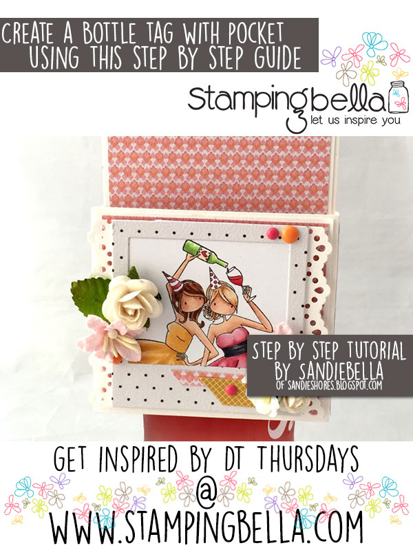 Stamping Bella DT Thursday Create a Bottle Tag with Pocket with Sandiebella