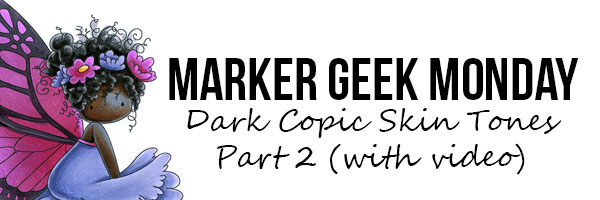 Stamping Bella Marker Geek Monday - Dark Copic Skin Tones Part 2
