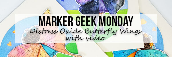 Stamping Bella Marker Geek - Distress Oxide Butterfly Wings with video