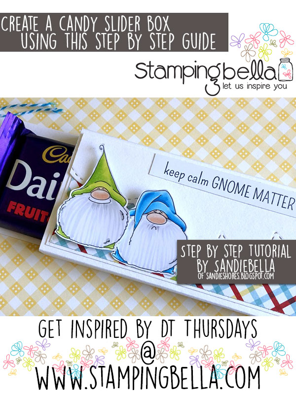 Stamping Bella DT Thursday Create a Candy Slider Box with Sandiebella