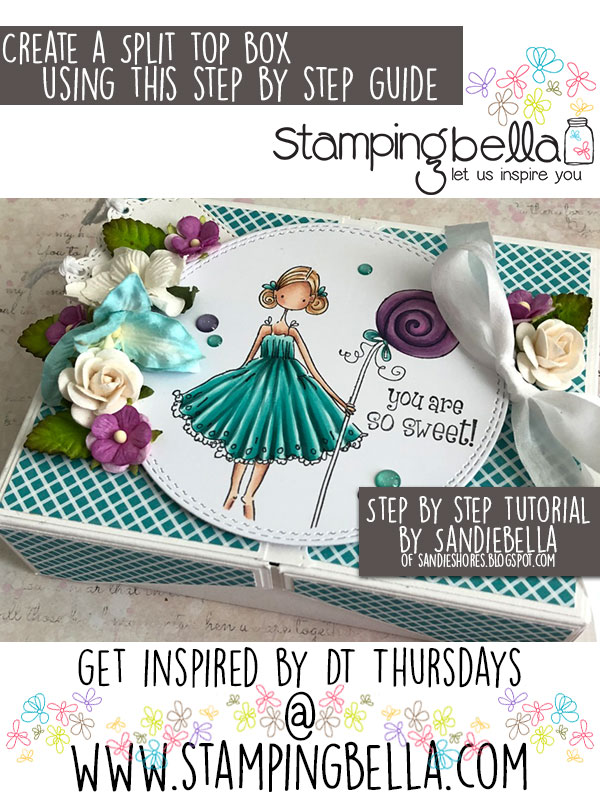 Stamping Bella DT Thursday Create a Split Top Box with Sandiebella