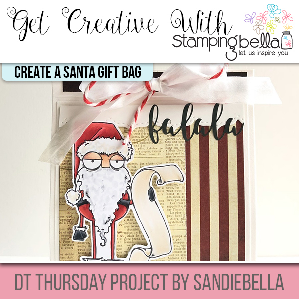 Stamping Bella DT Thursday - Make a Santa Gift Bag with Sandiebella
