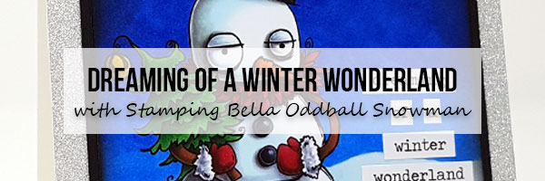 Stamping Bella Marker Geek Monday Oddball Snowman Card & Colouring White