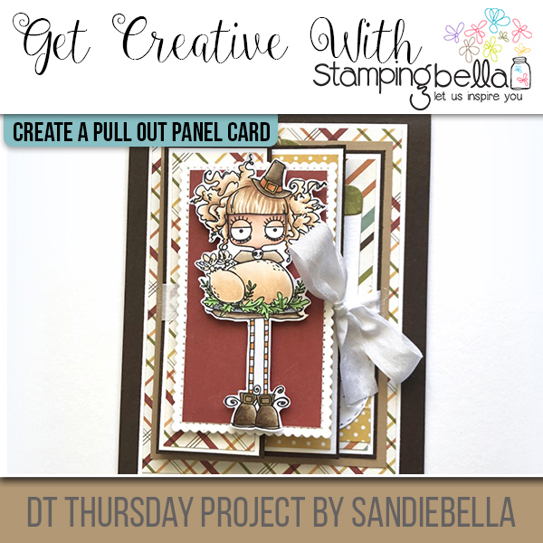 Stamping Bella DT Thursday: Create a Thanksgiving Pull Out Panel Card with Sandiebella!