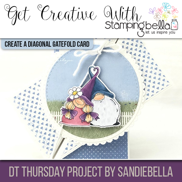 Stamping Bella DT Thursday: Create a Diagonal Gatefold Card with Sandiebella!