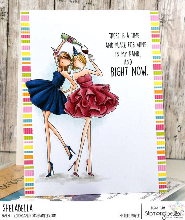www.stampingbella.com.  RUBBER STAMP USED: Uptown girls Whitney and Wendy love Wine.. card by Michele Boyer