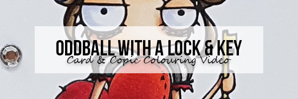 Stamping Bella Oddball with a Lock & Key Card & Copic Colouring Video