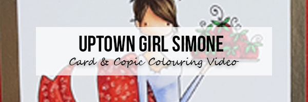 Stamping Bella Uptown Girl Simone Card & Colouring Video