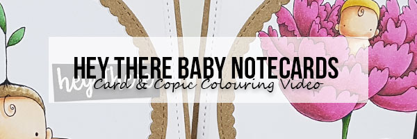 Stamping Bella Hey There Baby Notecards & Copic Colouring Videos