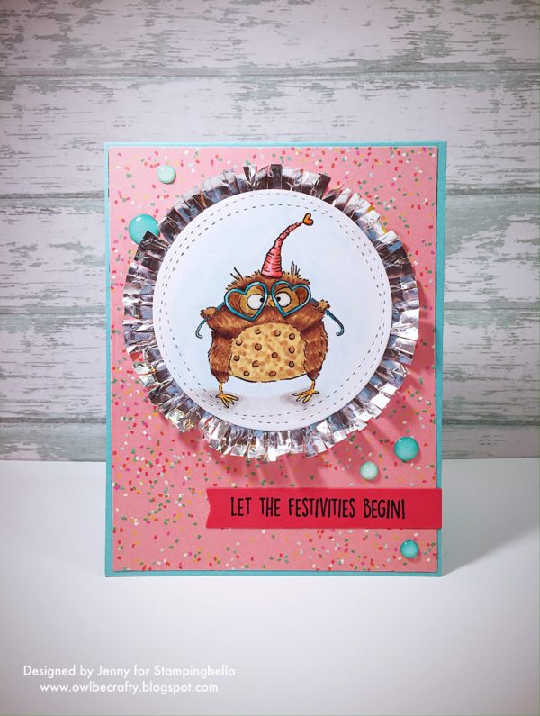 guest designer OWLBECRAFTY shows us how to make this card using OWLIVER loves to celebrate by Stamping Bella