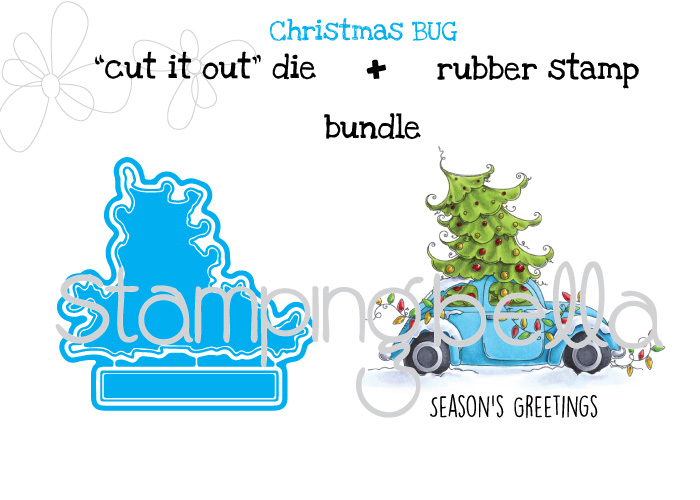 Stamping Bella Holiday Release- CHRISTMAS BUG "CUT IT OUT" DIE AND RUBBER STAMP BUNDLE