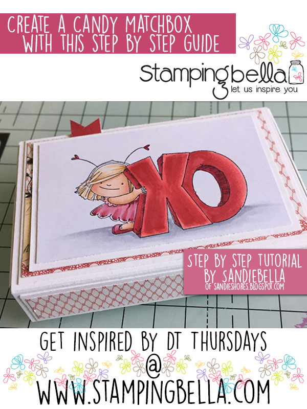 Stamping Bella DT Thursday - Create a Valentine Candy Matchbox with Sandiebella. Click through for full step by step guide.