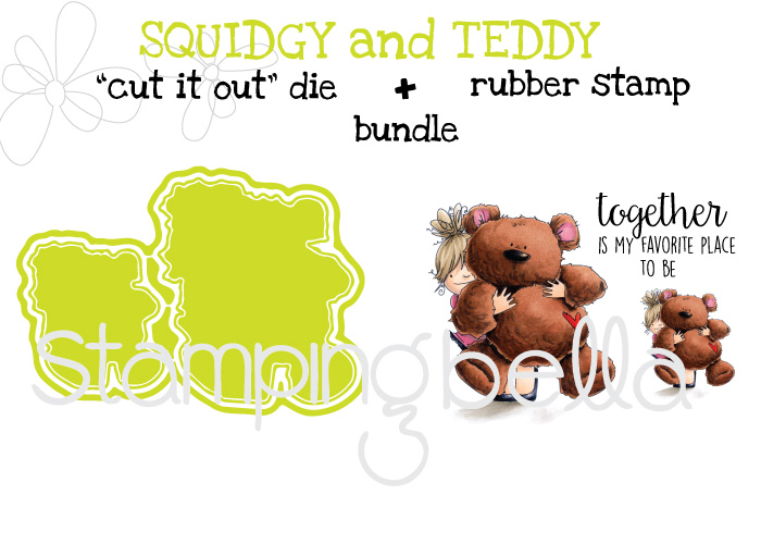 017 release- SQUIDGY and TEDDY RUBBER STAMP + "CUT IT OUT" DIES "BUNDLE"