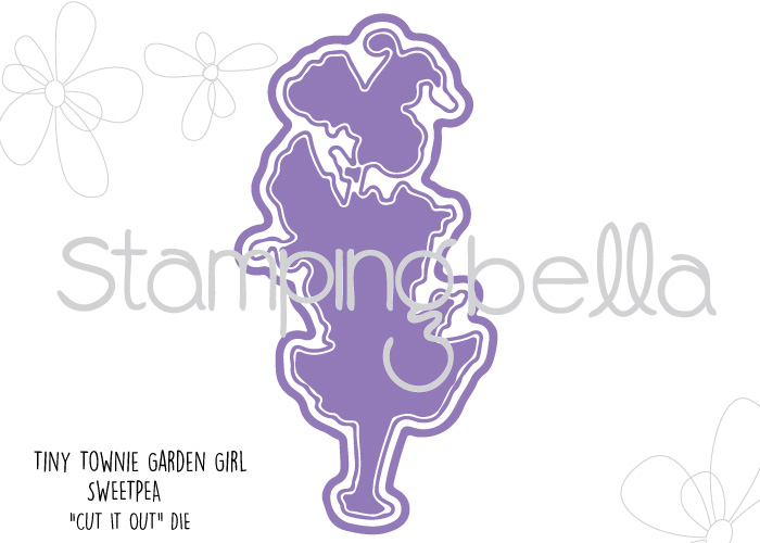 Stamping Bella Sneak Peek March 2017- TINY TOWNIE GARDEN GIRL SWEET PEA "CUT IT OUT" DIE