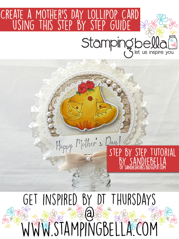 Stamping Bella DT Thursday - Create a Lollipop Card for Mother's Day with Sandiebella