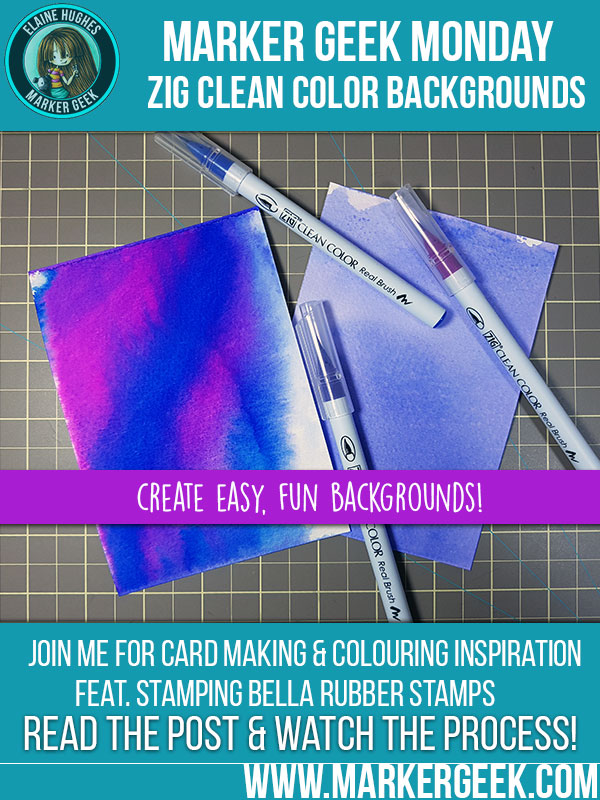 Stamping Bella Marker Geek Monday - Zig Clean Color Real Brush Pen Backgrounds