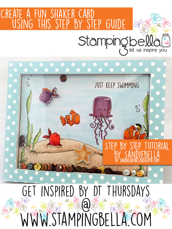 Stamping Bella DT Thursday Create an Under the Sea Shaker Card with Sandiebella!