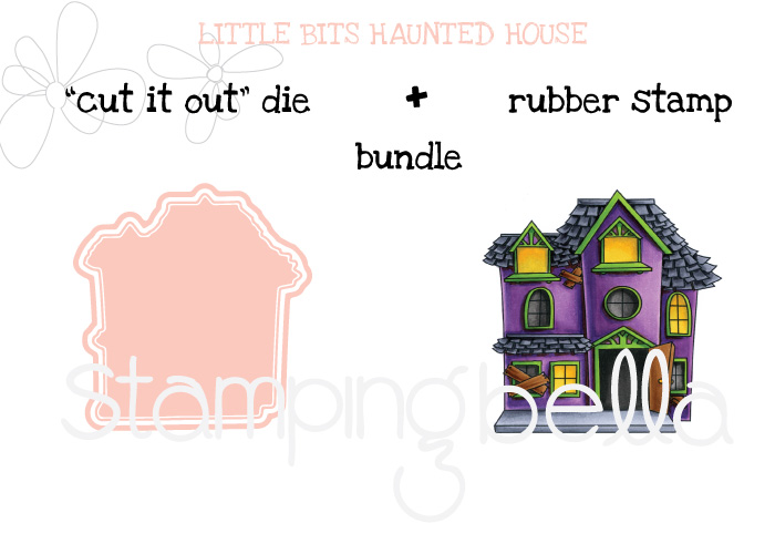 STAMPING BELLA SNEAK PEEK DAY 3- LITTLE BITS HAUNTED HOUSE BUNDLE