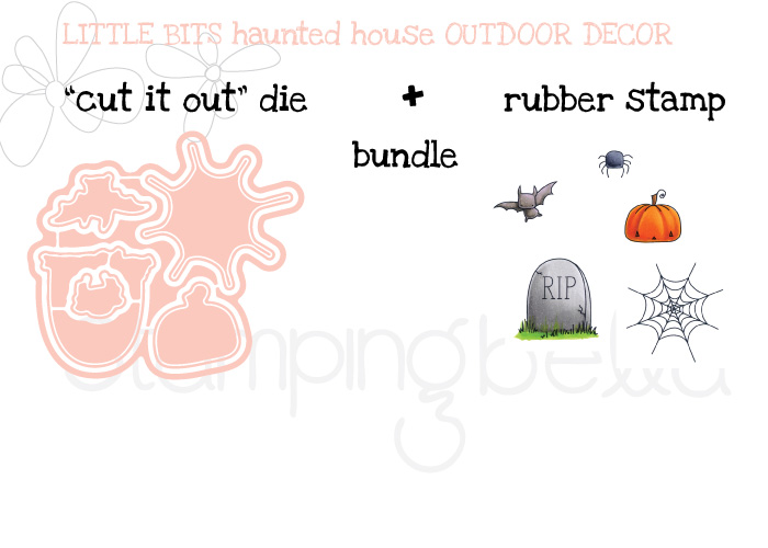 STAMPING BELLA SNEAK PEEK DAY 3- LITTLE BITS HAUNTED HOUSE OUTDOOR DECOR BUNDLE