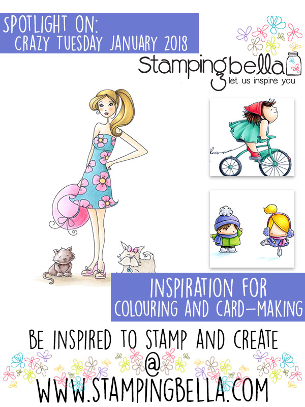 Stamping Bella Spotlight On Crazy Tuesday January 2018