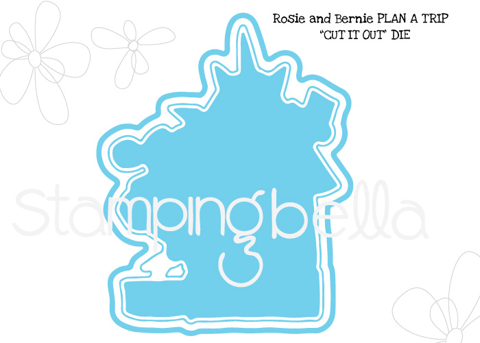 www.stampingbella.com: "CUT IT OUT DIE": Rosie and Bernie PLAN A TRIP