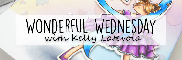 Wonderful Wednesday at Stamping Bella with Kelly Latevola!