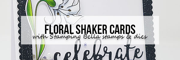 Stamping Bella Wonderful Wednesday: Floral Shaker Cards & Colouring Videos