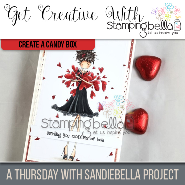 Stamping Bella: Thursday with Sandiebella - Create a Valentine Candy Box