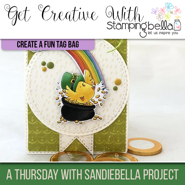 Stamping Bella: Thursday with Sandiebella - Create an Irish Chicks Tag Bag