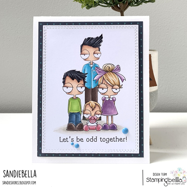 www.stampingbella.com: rubber stamp used: ODDBALL MOM AND DAD AND ODDBALL SIBLINGS CARD BY SANDIE DUNNE