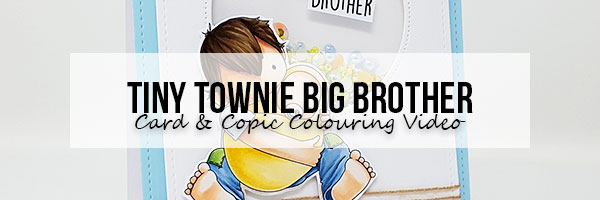 Stamping Bella Marker Geek Monday: Tiny Townie Big Brother Card & Copic Colouring Video