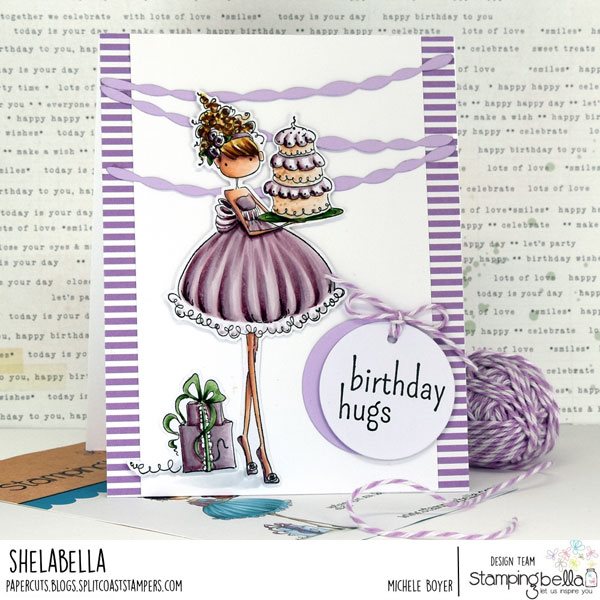 www.stampingbella.com: rubber stamp used: UPTOWN GIRL AVA LOVES TO CELEBRATE. Card by MICHELE BOYER