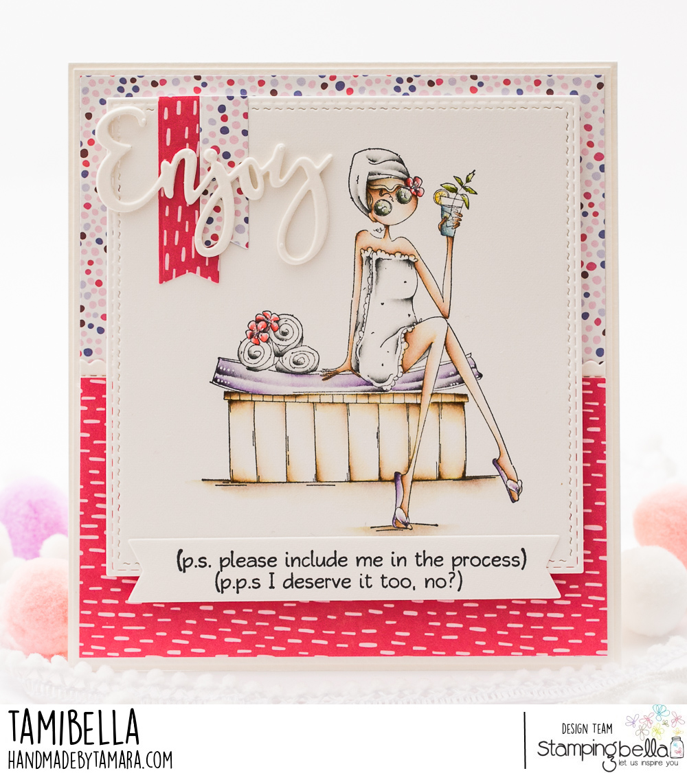 www.stampingbella.com. Rubber stamp used UPTOWN GIRL SABRINA LOVES THE SPA.  card by Tamara Potocnik