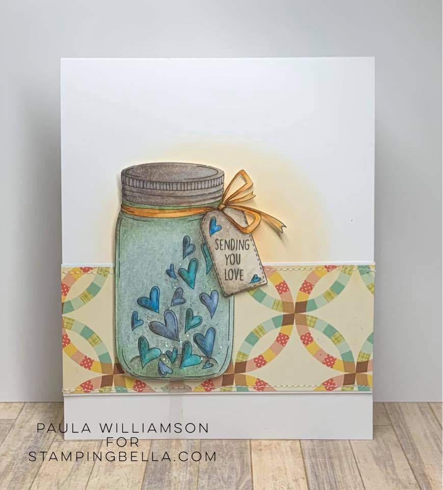 www.stampingbella.com: RUBBER STAMP USED: MASON JAR OF HEARTS  CARD BY PAULA WILLIAMSON